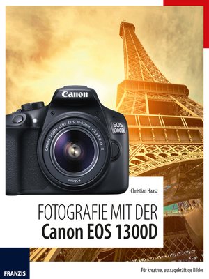 cover image of Fotografie mit der Canon EOS 1300D